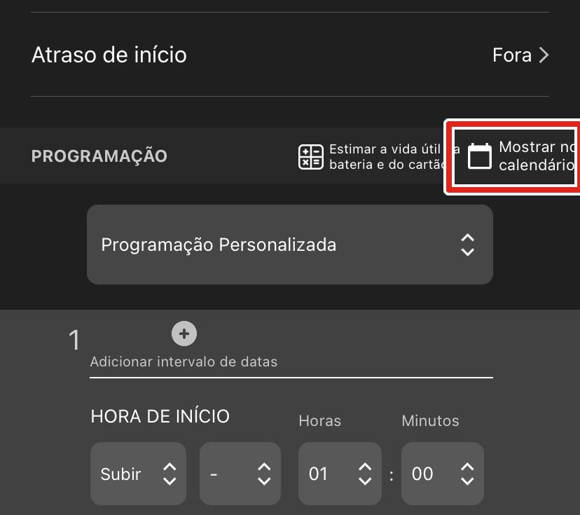 O ícone "Show on calendar" (Mostrar no calendário) está listado abaixo da configuração "Delay Start" (Atraso de início), ao lado de "Estimate battery and card life" (Estimar a duração da bateria e do cartão).